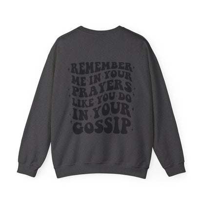 Remember Me Sweatshirt