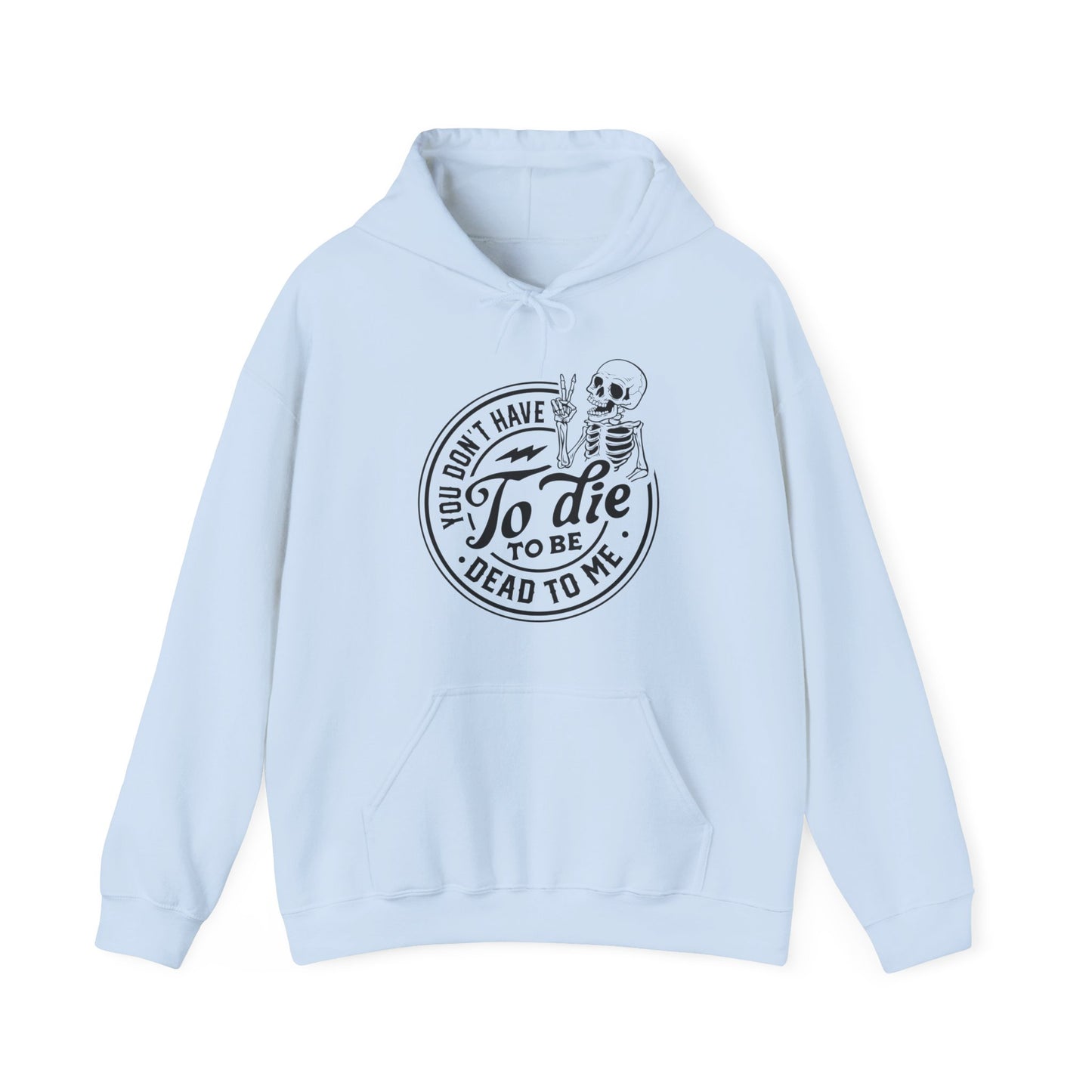 Dead to Me Sweatshirt