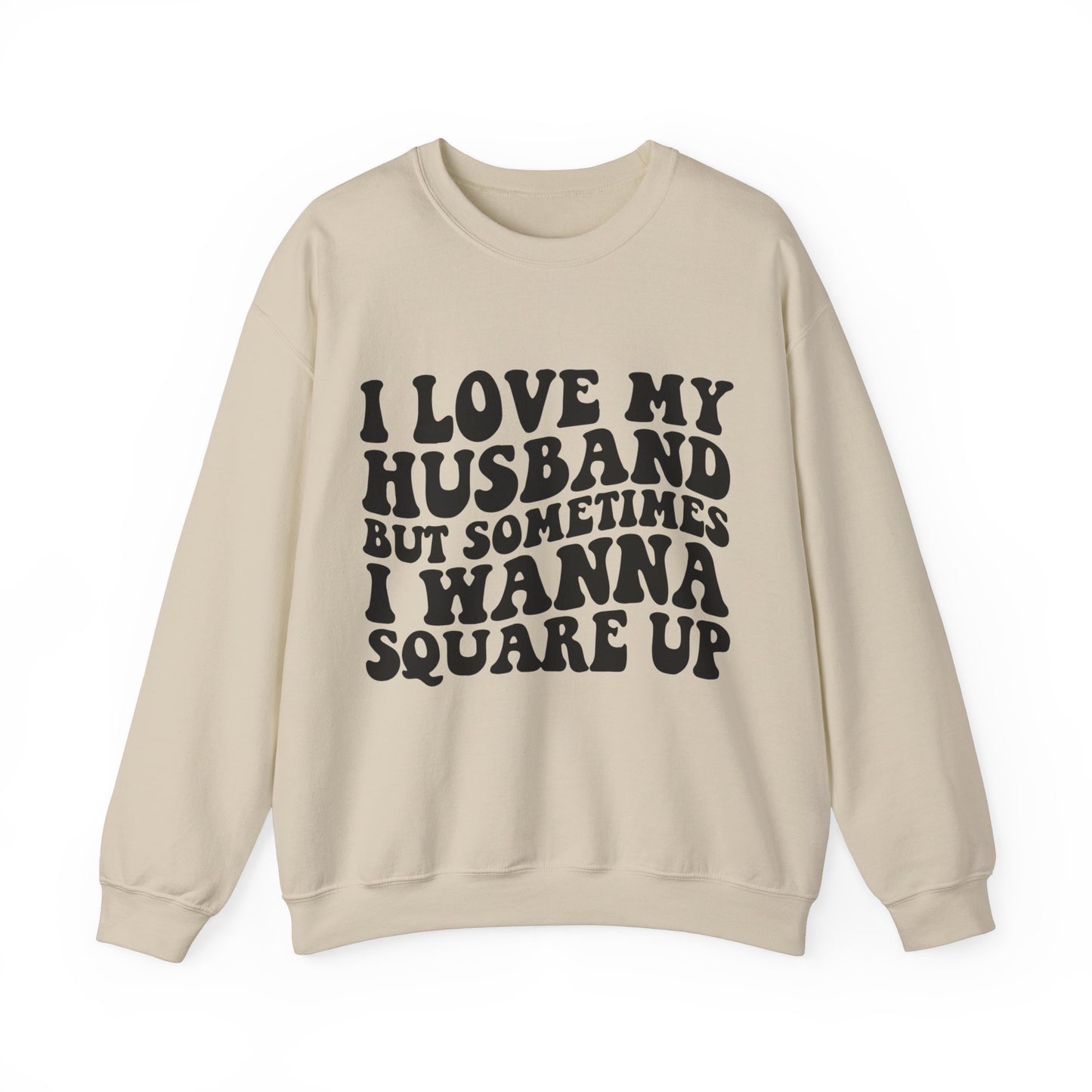 I Love My Husband Sweatshirt