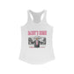 Daddy's Home Racerback Tank