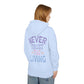 Never Trust The Living Hooded Sweatshirt