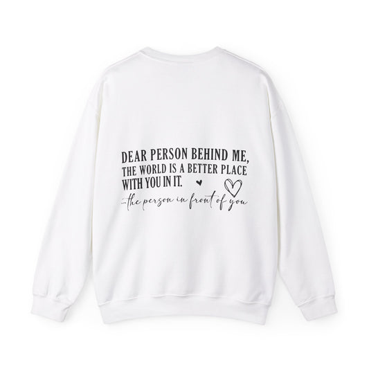 Dear Person Behind Me Sweatshirt