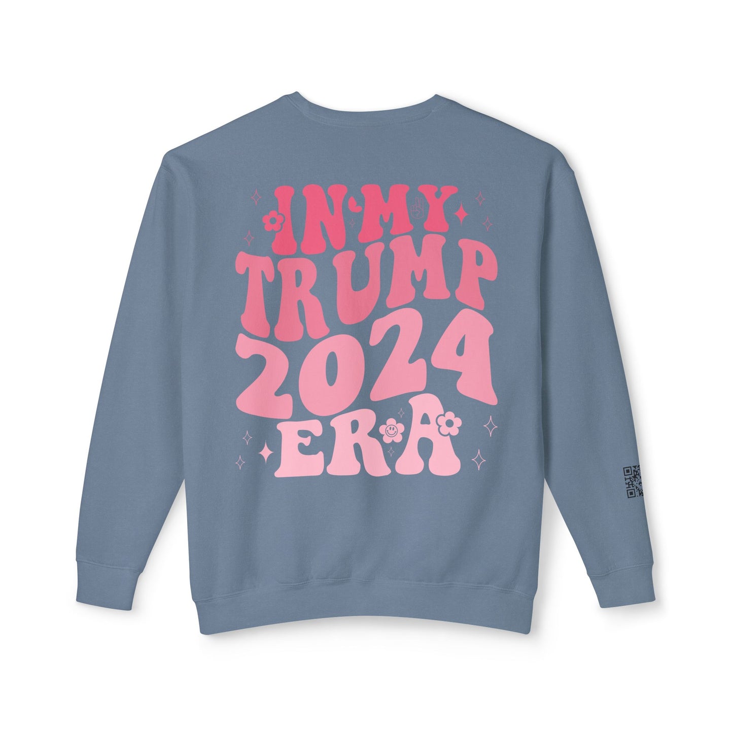 Daddy's Home/ In My Trump Girl Era Sweatshirt