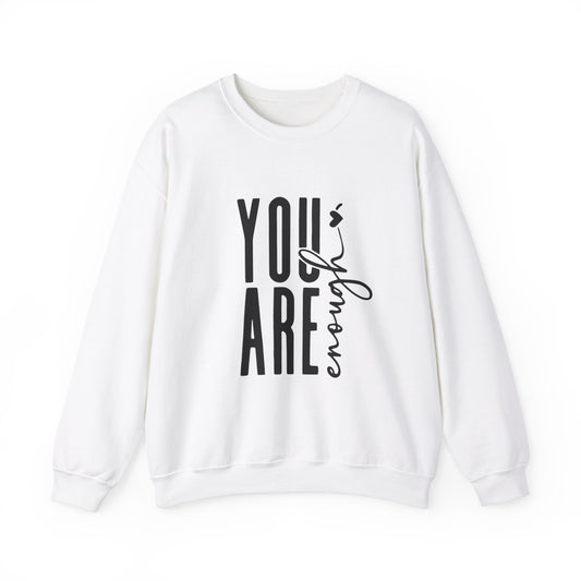 You Are Enough Sweatshirt