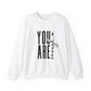 You Are Enough Sweatshirt