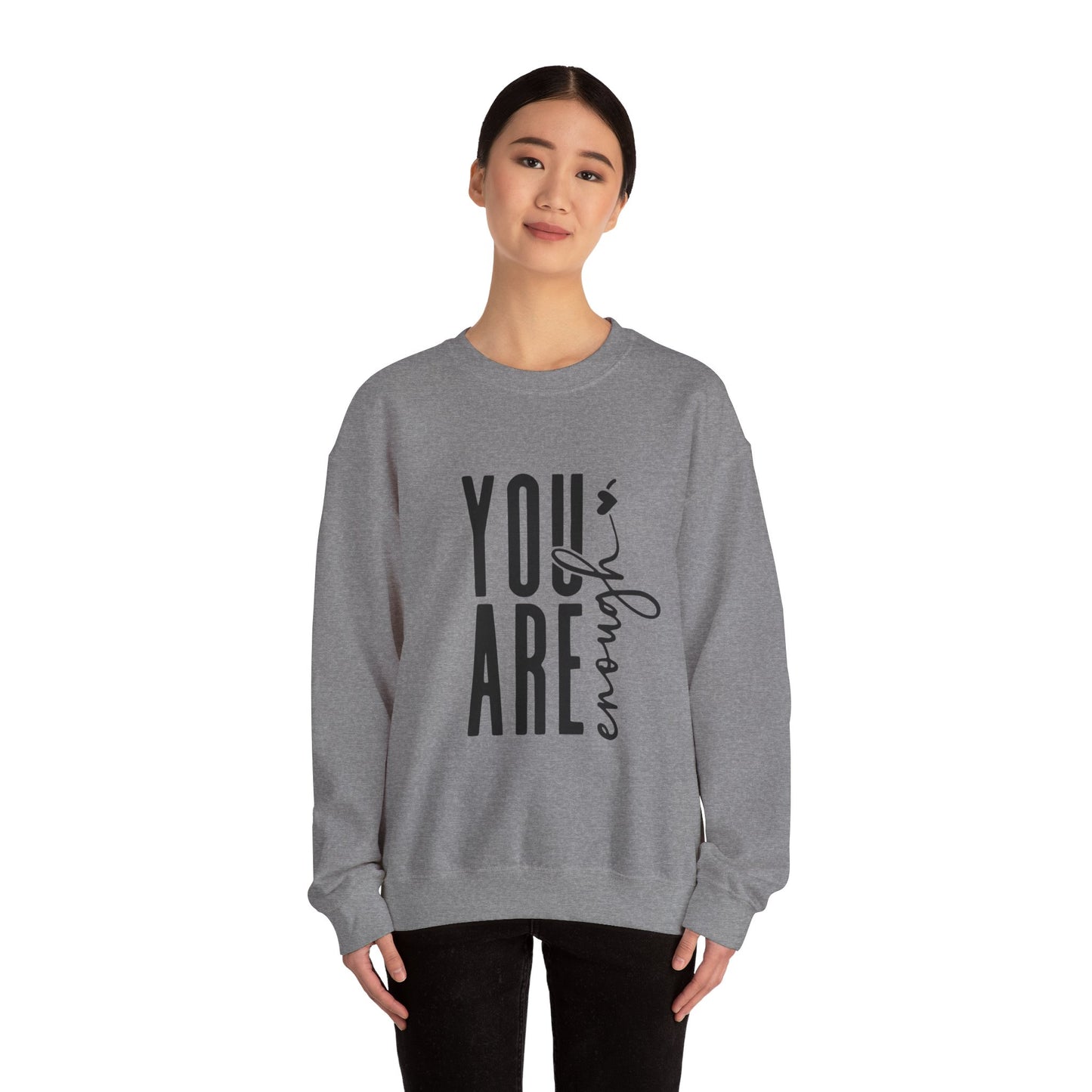 You Are Enough Sweatshirt