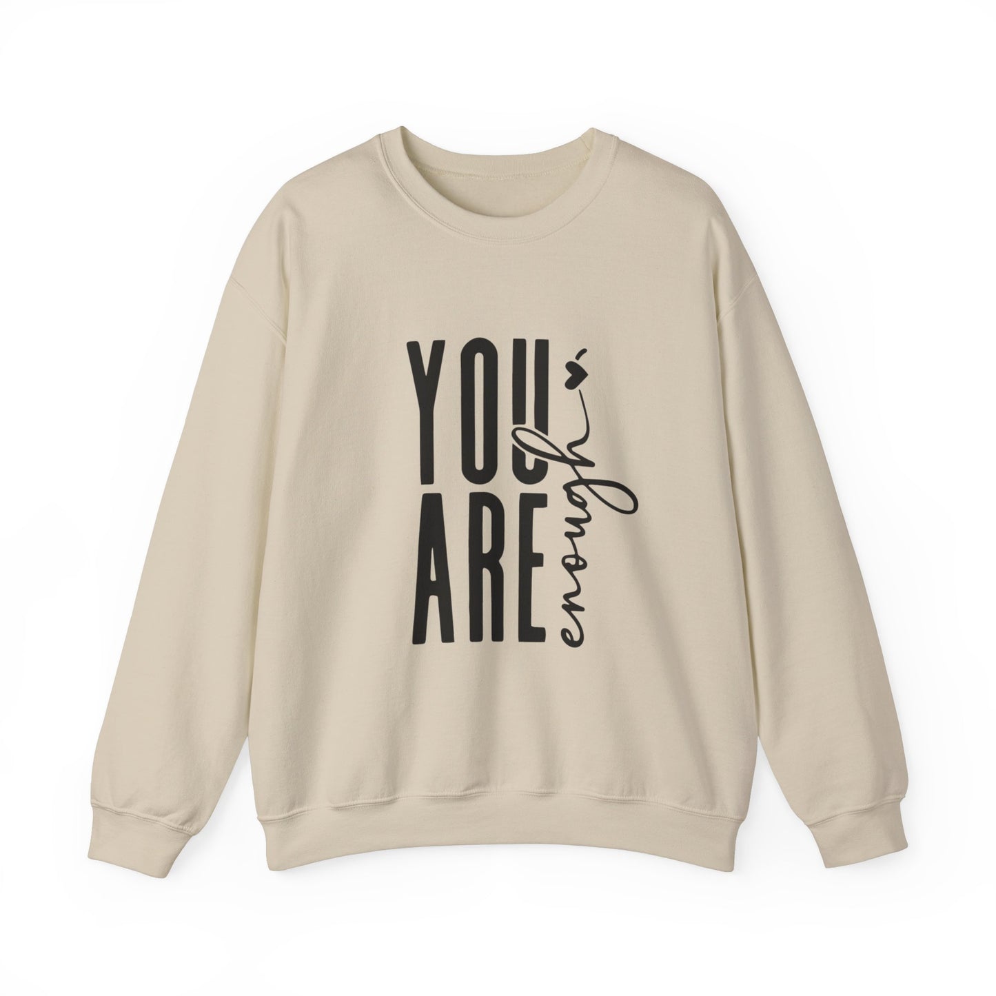 You Are Enough Sweatshirt