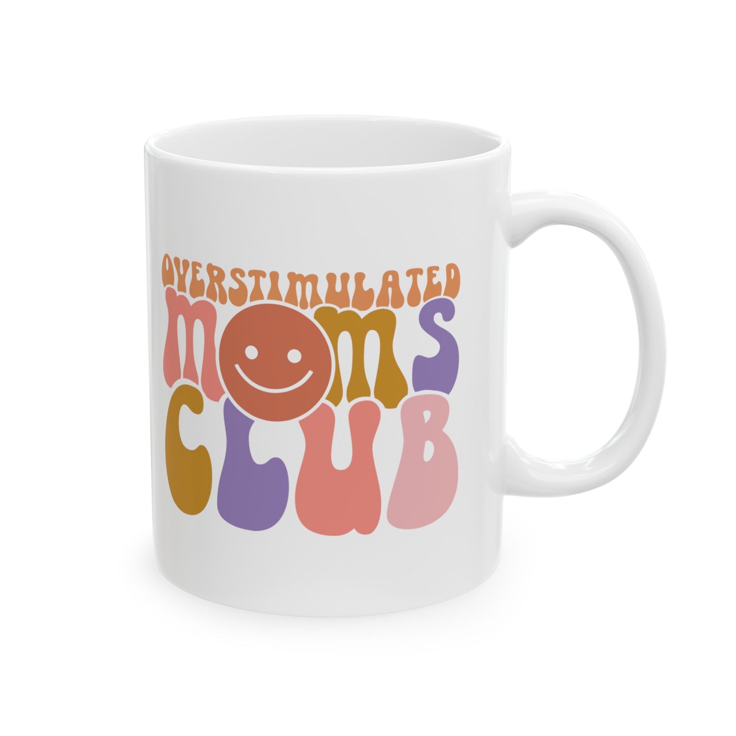 Over Stimulated Moms Club Mug