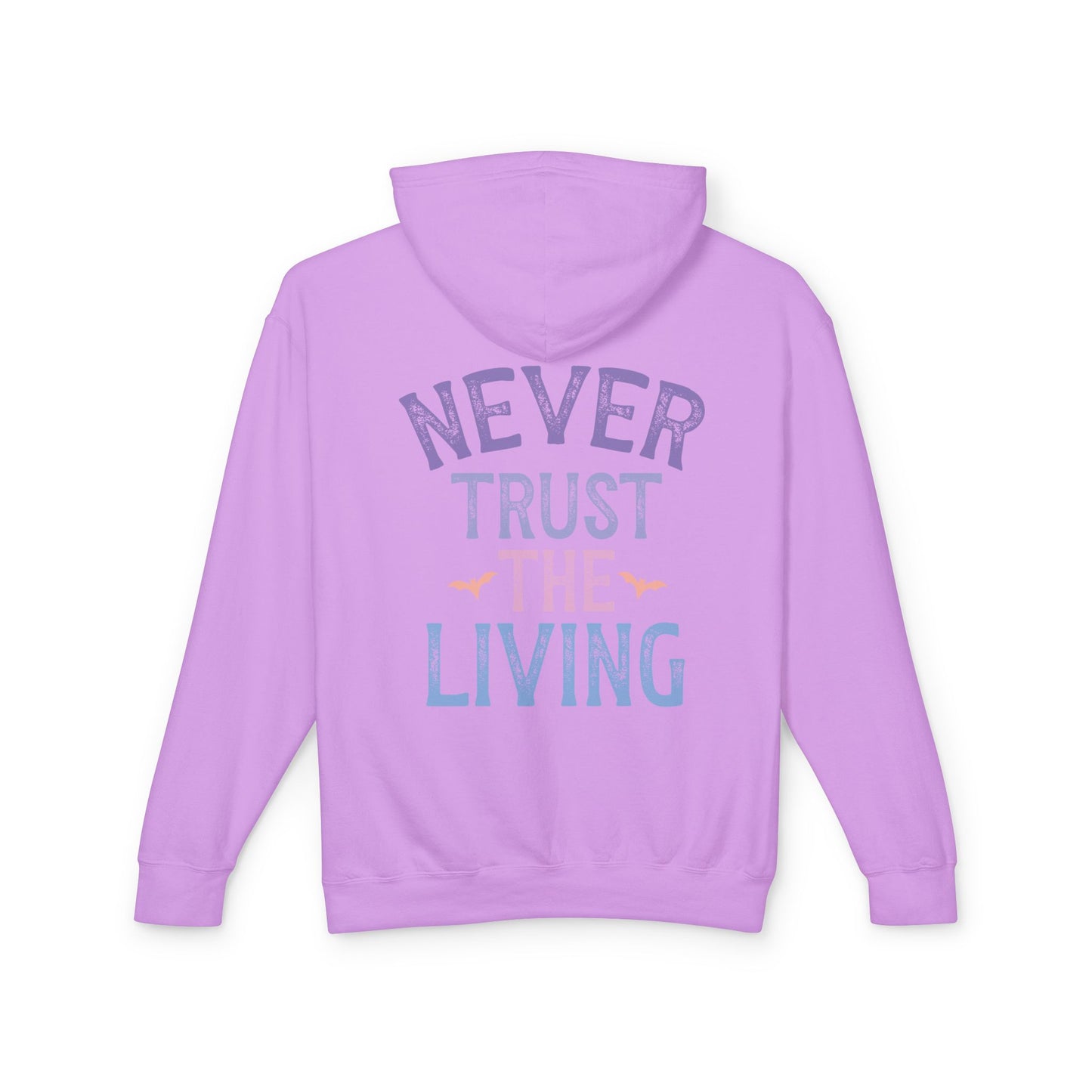 Never Trust The Living Hooded Sweatshirt