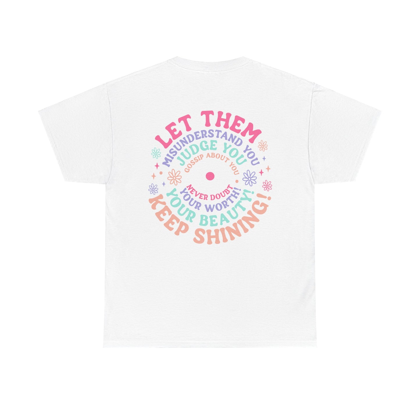 The "Let Them" T-Shirt