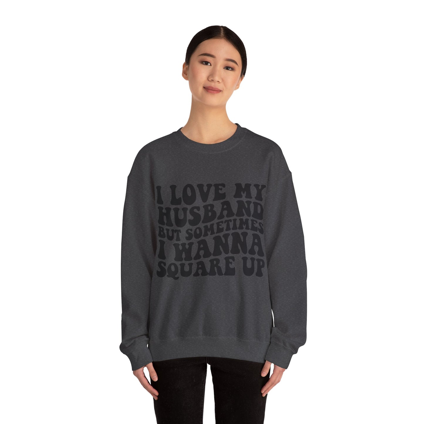 I Love My Husband Sweatshirt