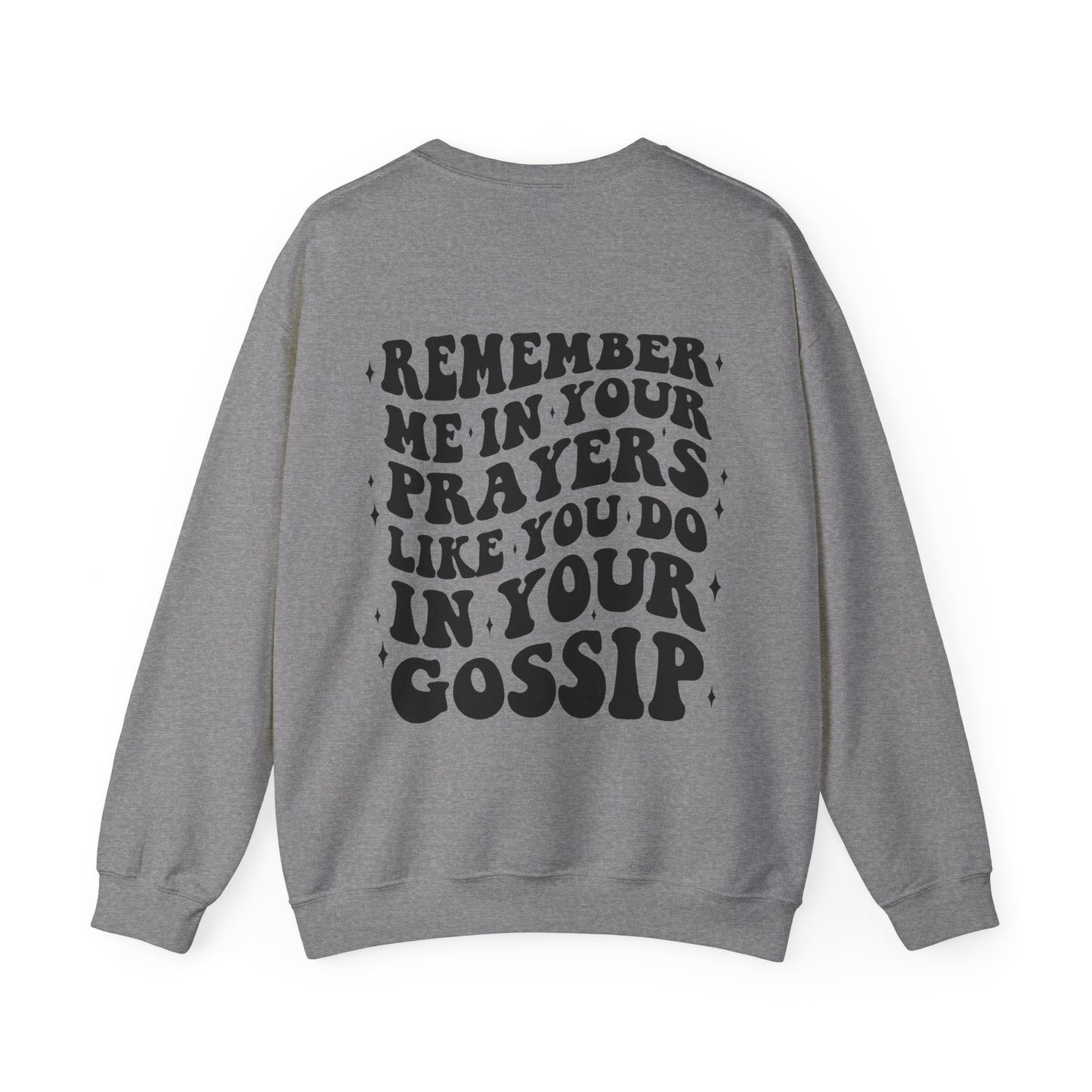 Remember Me Sweatshirt