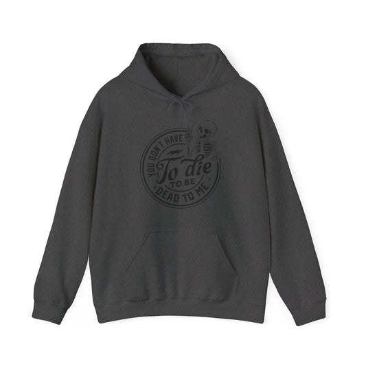 Dead to Me Sweatshirt