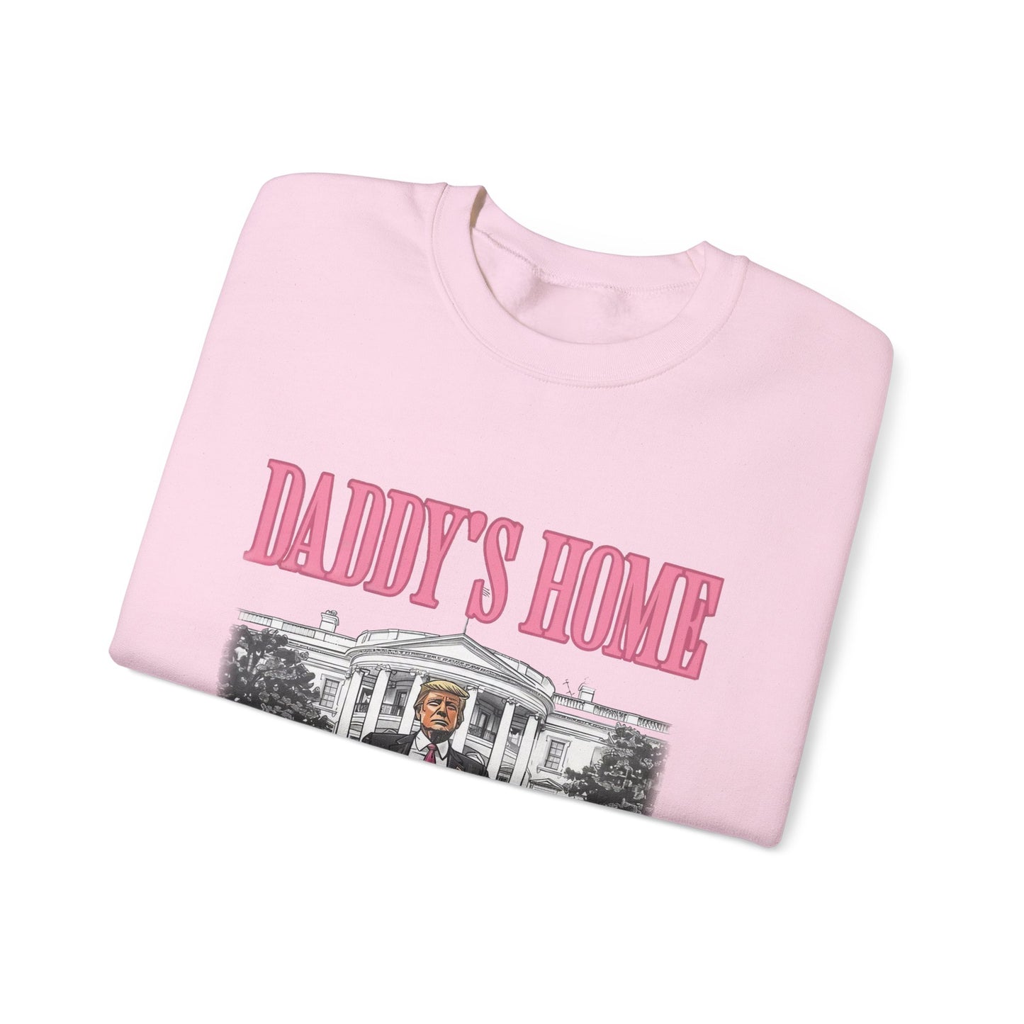 Daddy's Home Sweatshirt