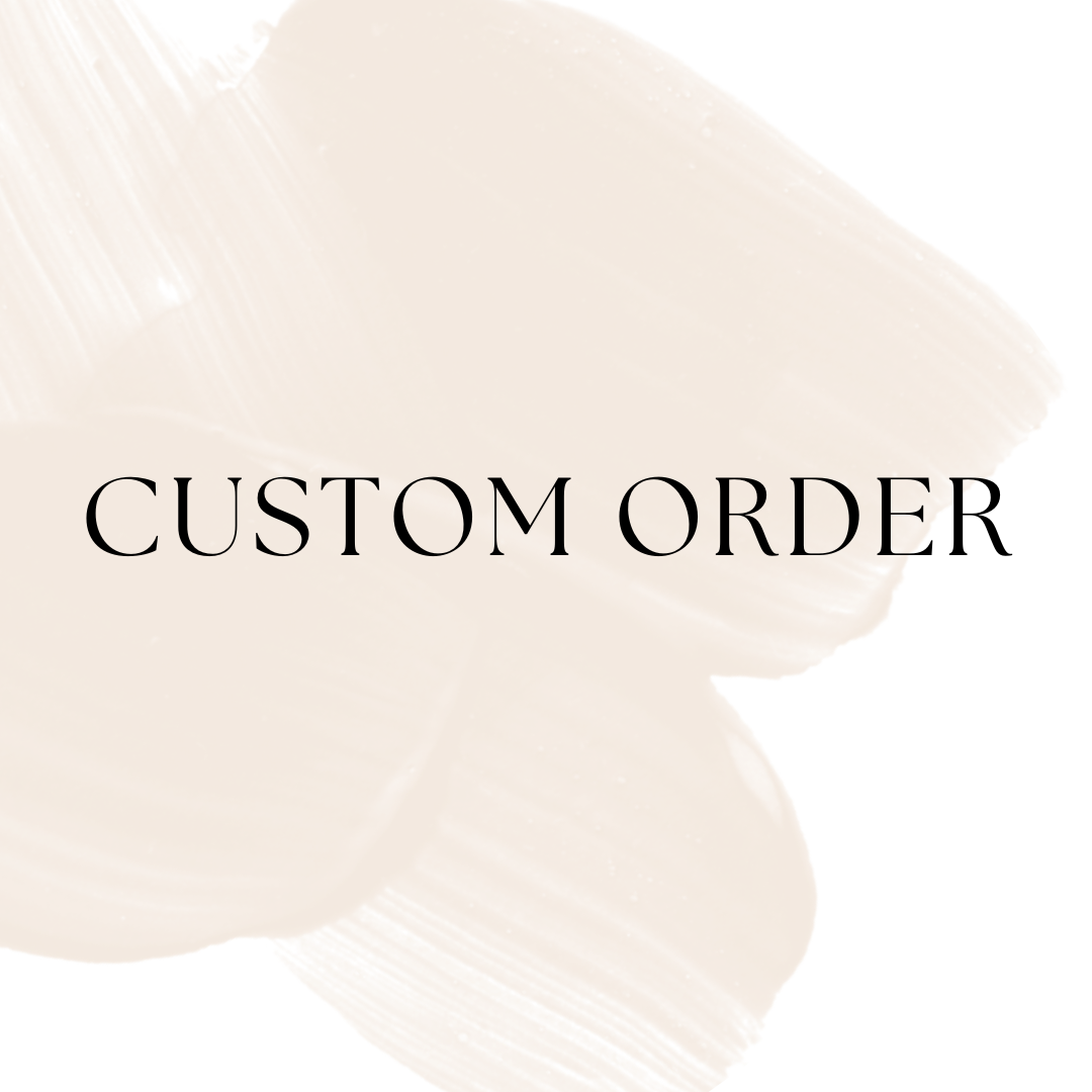 Custom order Alexis